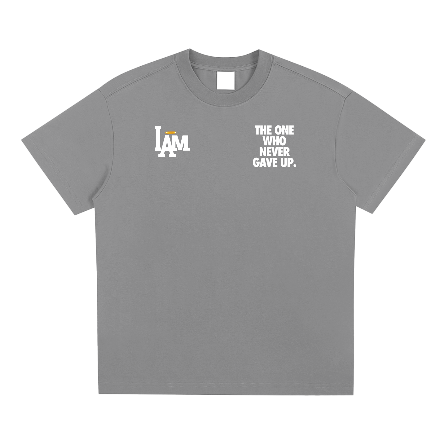 I AM The One That Never Gave Up Tee