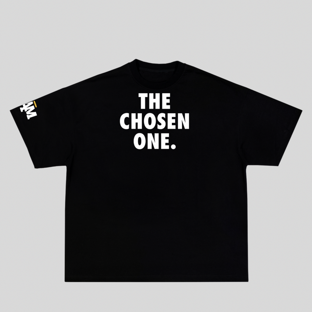 I AM THE CHOSEN ONE TEE