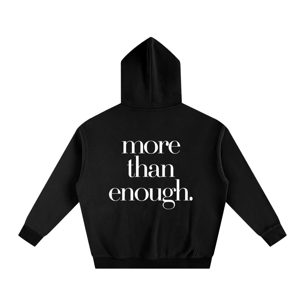 I AM MORE THAN ENOUGH Oversize Fleeced Hoodie