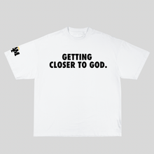 Load image into Gallery viewer, I AM GETTING CLOSER TO GOD TEE
