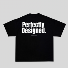 Load image into Gallery viewer, I AM Perfectly Designed TEE
