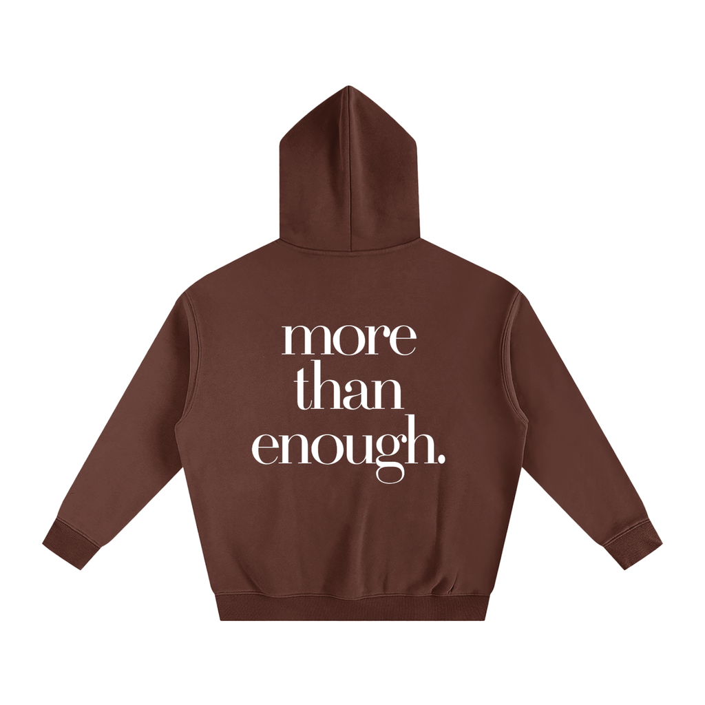 I AM MORE THAN ENOUGH Oversize Fleeced Hoodie