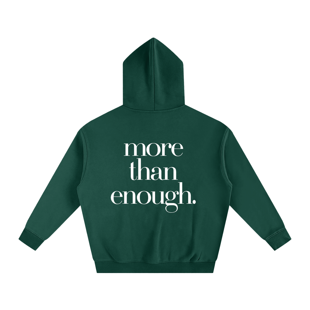 I AM MORE THAN ENOUGH Oversize Fleeced Hoodie
