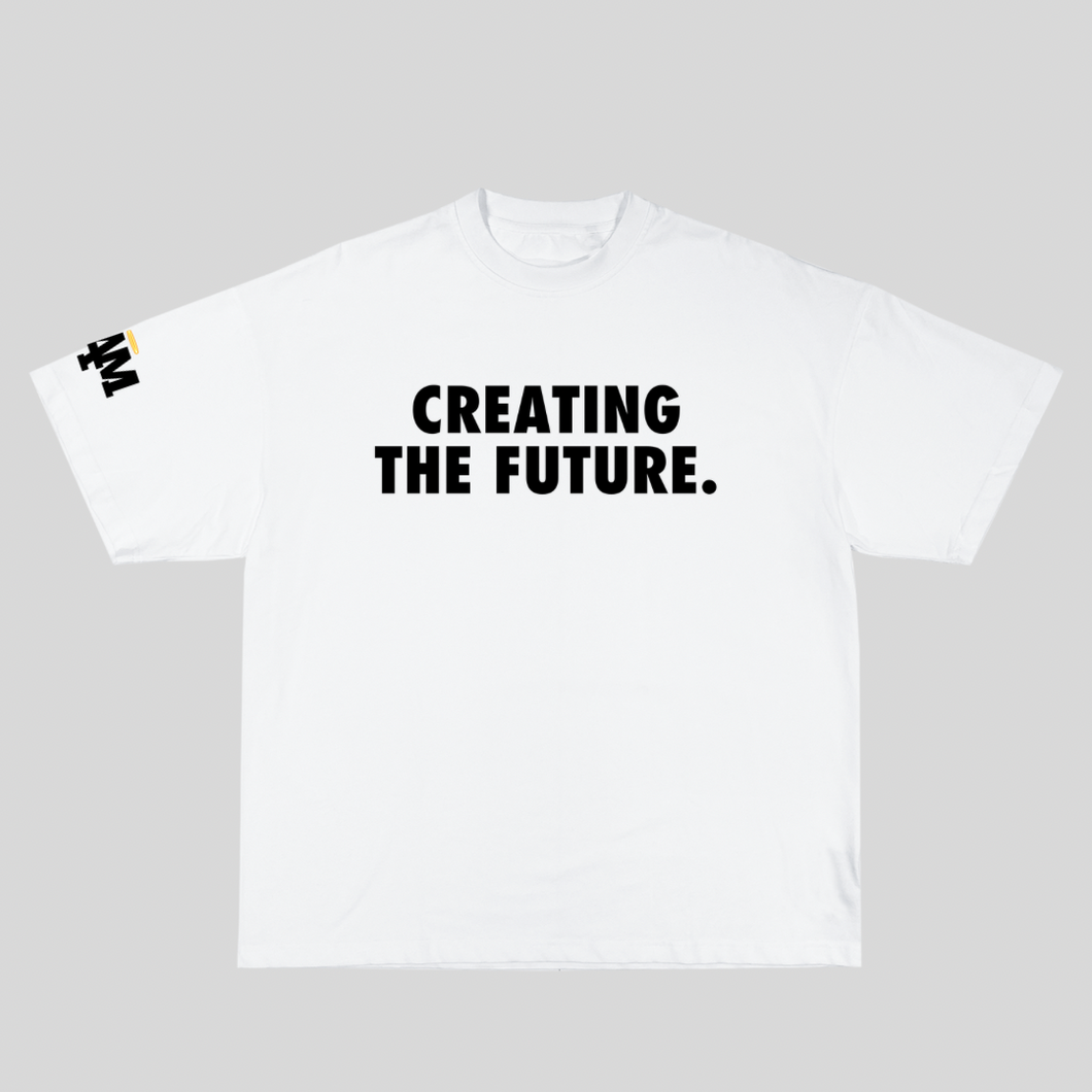 I AM CREATING THE FUTURE TEE