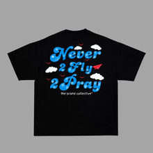 Load image into Gallery viewer, I AM NEVER 2 FLY TEE
