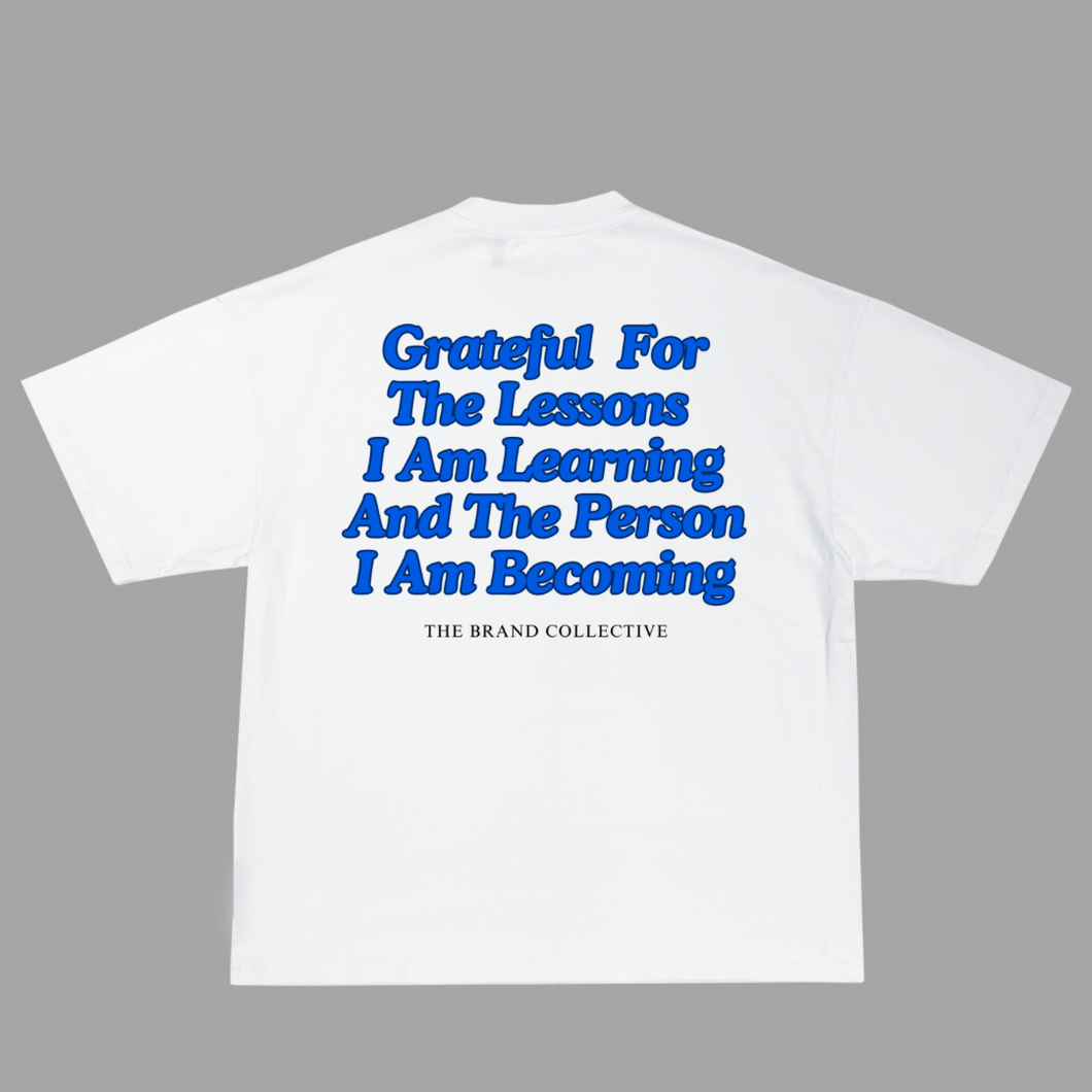 I AM GRATEFUL FOR THE LESSONS TEE