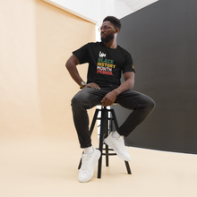 Load image into Gallery viewer, I AM BLACK HISTORY PERIOD TEE
