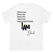 Load image into Gallery viewer, I AM BLACK EVERYTHING TEE
