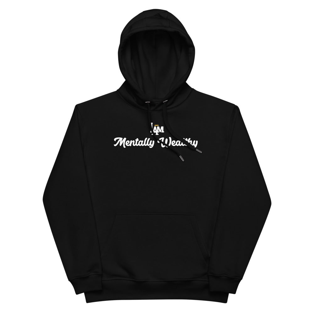 I AM Mentally Wealthy Hoodie